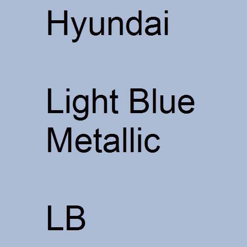 Hyundai, Light Blue Metallic, LB.